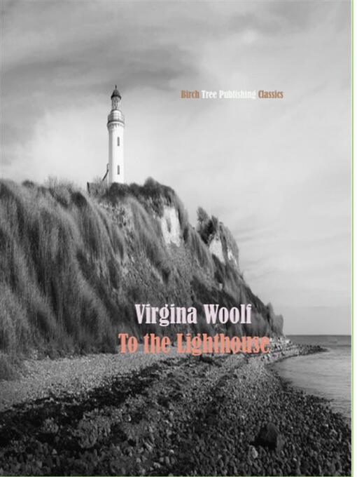 Title details for To the Lighthouse by Virginia Woolf - Available